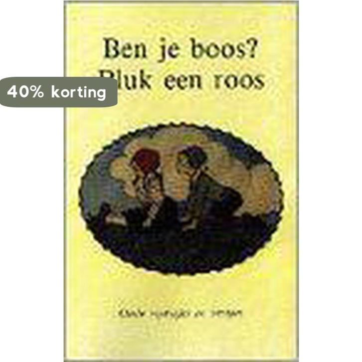 Ben je boos ? Pluk een roos 9789072540331, Boeken, Kinderboeken | Baby's en Peuters, Gelezen, Verzenden