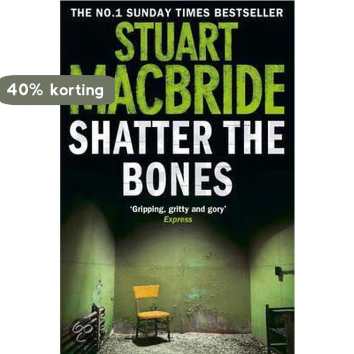 Shatter the Bones 9780007349449 Stuart MacBride, Boeken, Taal | Engels, Gelezen, Verzenden