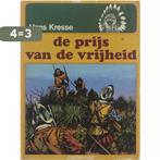 Hans Kresse - Indianen de prijs van de vrijheid Kresse, Verzenden, Gelezen, Kresse