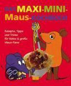 Das Maxi-Mini-Maus-Kochbuch 9783898830591, Verzenden