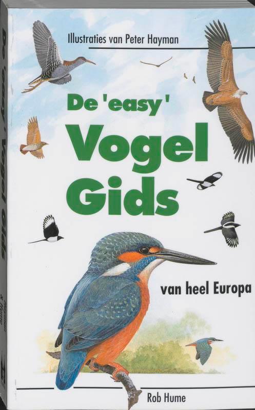 Easy vogelgids van heel Europa 9789038905525 Rob Hume, Boeken, Wetenschap, Gelezen, Verzenden