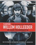 Willem Holleeder 9789085107972, Zo goed als nieuw, Verzenden, John van den Heuvel, Bert Huisjes
