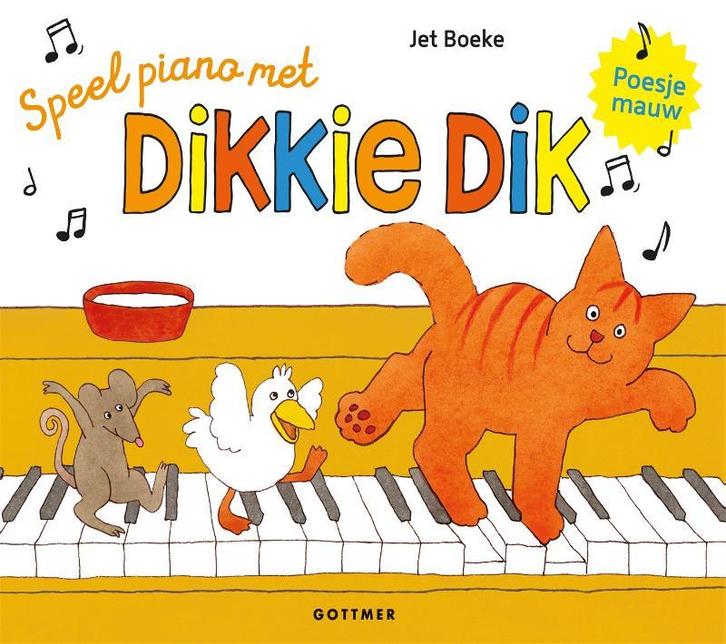 Speel piano met Dikkie Dik / Dikkie Dik 9789025771386, Boeken, Kinderboeken | Baby's en Peuters, Zo goed als nieuw, Verzenden