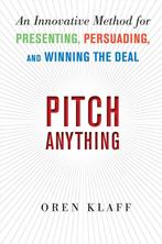 Pitch Anything Position Present Promote 9780071752855, Verzenden, Zo goed als nieuw, Oren Klaff