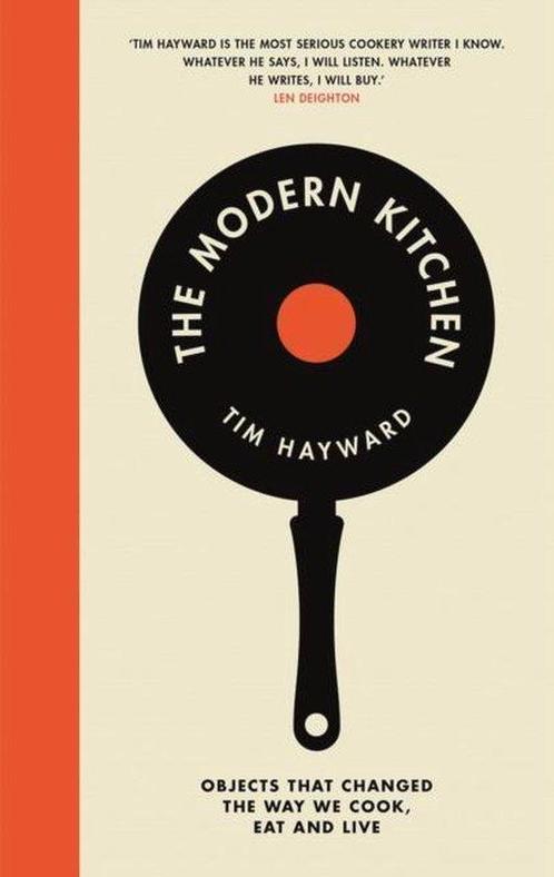 The Modern Kitchen 9781787130906 Tim Hayward, Boeken, Taal | Engels, Gelezen, Verzenden