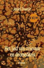 Het lied van ooievaar en dromedaris 9789054524359, Verzenden, Anjet Daanje