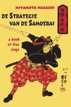 De strategie van de samoerai 9789063500177 Miyamoto Musashi, Verzenden, Zo goed als nieuw, Miyamoto Musashi