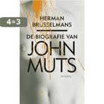 Biografie van John Muts 9789044618204 Herman Brusselmans, Boeken, Verzenden, Gelezen, Herman Brusselmans