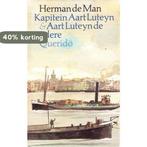 Kapitein Aart Luteyn & Aart Luteyn en andere 9789021412863, Boeken, Verzenden, Gelezen, Man