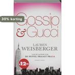 Gossip & Gucci 9789022547069 Lauren Weisberger, Boeken, Verzenden, Gelezen, Lauren Weisberger