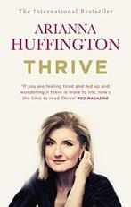 Thrive 9780753555422 Arianna Huffington, Verzenden, Gelezen, Arianna Huffington