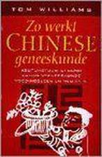 Zo werkt Chinese geneeskunde 9789021527970 T. Williams, Boeken, Verzenden, Gelezen, T. Williams