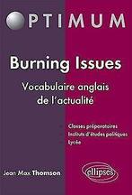 Burning Issues Vocabulaire Anglais de lActualité  Je..., Jean-Max Thomson, Verzenden