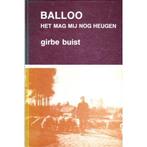 Balloo Het mag mij nog heugen 9789065092076, Gelezen, Girbe Buist, Verzenden