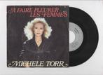 Michele Torr – A Faire Pleurer Les Femmes / Le Vagabond Du S, CD & DVD, Ophalen of Verzenden
