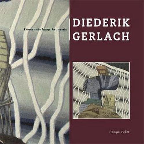 Diedrik Gerlach 9789070003227, Livres, Art & Culture | Arts plastiques, Envoi