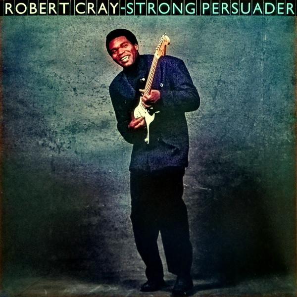 Robert Cray - Strong Persuader, CD & DVD, Vinyles | Pop, Envoi
