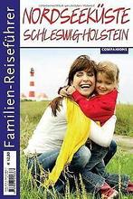 Familien-Reiseführer Nordseeküste Schleswig-Holstein ..., Verzenden, Gelezen, Kerstin Gonsior