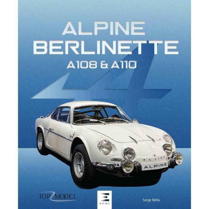 Alpine Berlinette A108 et A110,  Renault Alpine, Boeken, Auto's | Boeken, Renault, Nieuw, Verzenden