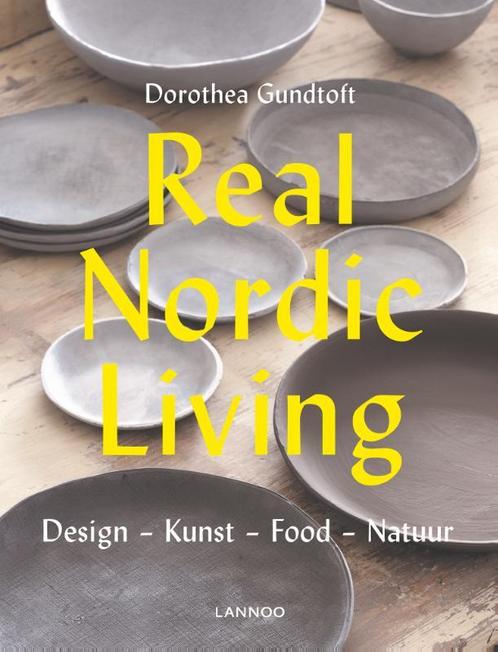 Real Nordic Living 9789401444996, Livres, Loisirs & Temps libre, Envoi