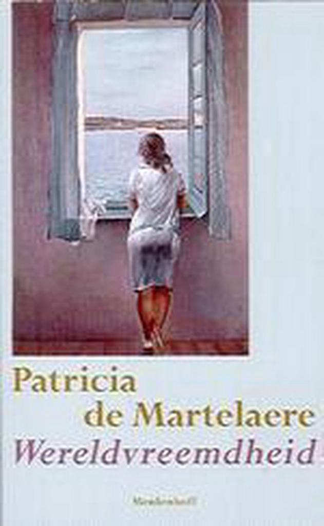 WERELDVREEMDHEID 9789029057899 Patricia de Martelaere, Livres, Littérature, Envoi