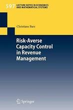 Risk-Averse Capacity Control in Revenue Management.by Barz,, Christiane Barz, Zo goed als nieuw, Verzenden