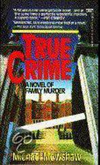 True Crime 9780449221327, Boeken, Gelezen, Michael Mewshaw, Verzenden