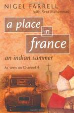 A Place In France: An Indian Summer, Farrell, Nigel, Gelezen, Nigel Farrell, Verzenden