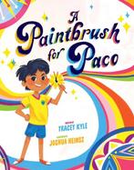 A Paintbrush for Paco 9781499805444 Tracey Kyle, Boeken, Verzenden, Zo goed als nieuw, Tracey Kyle