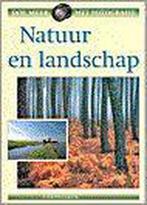 Natuur en landschap / Doe meer met fotografie 9789021326603, Verzenden, Gelezen