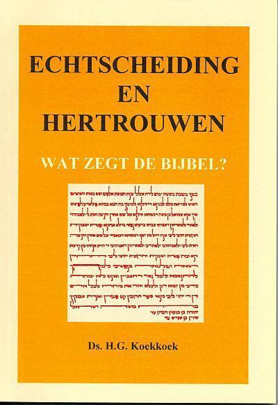 Echtscheiding en hertrouwen 9789070700218 H.G. Koekkoek, Boeken, Godsdienst en Theologie, Gelezen, Verzenden