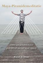 Maya-Piramidemeditatie 9789089543004 Raoul de Haan, Boeken, Verzenden, Gelezen, Raoul de Haan