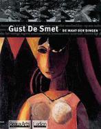 GUST DE SMET, DE MAAT DER DINGEN (B-A) 9789055444700, Boeken, Verzenden, Zo goed als nieuw, R. Jooris