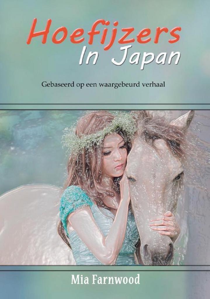 Hoefijzers in Japan 9789493002012 Mia Farnwood, Boeken, Romans, Zo goed als nieuw, Verzenden