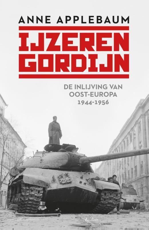 IJzeren Gordijn 9789026326301 Anne Applebaum, Boeken, Geschiedenis | Wereld, Gelezen, Verzenden
