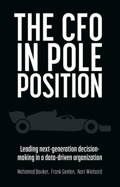 The CFO in Pole Position 9789462763906 Nart Wielaard, Boeken, Economie, Management en Marketing, Zo goed als nieuw, Verzenden