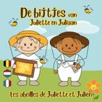 De bijtjes van Juliette en Juliaan 9789082949476, Boeken, Verzenden, Zo goed als nieuw, Peter De Clerck