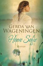 Hoeve Sofie / Vlastrilogie / 1 9789401903660, Boeken, Streekboeken en Streekromans, Verzenden, Gelezen, Gerda van Wageningen