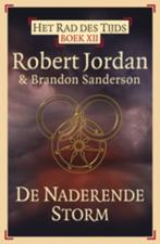 Rad Des Tijds      / 12  De Naderende Storm 9789024555642, Robert Jordan, Brandon Sanderson, Verzenden