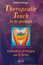 Therapeutic touch in de praktijk 9789023009306, Livres, Dolores Krieger, N.v.t., Verzenden