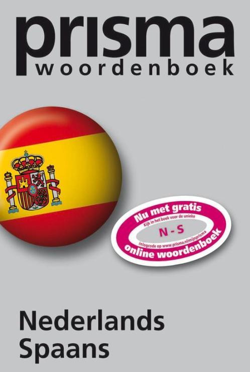 Prisma Woordenboek Nederlands Spaans 9789027493354, Livres, Dictionnaires, Envoi