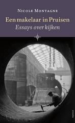 Een makelaar in Pruisen 9789460041457 Nicole Montagne, Verzenden, Zo goed als nieuw, Nicole Montagne