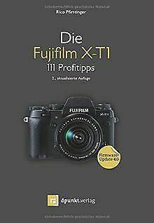 Die Fujifilm X-T1: 111 Profitipps  Rico Pfirstinger  Book, Boeken, Overige Boeken, Zo goed als nieuw, Verzenden