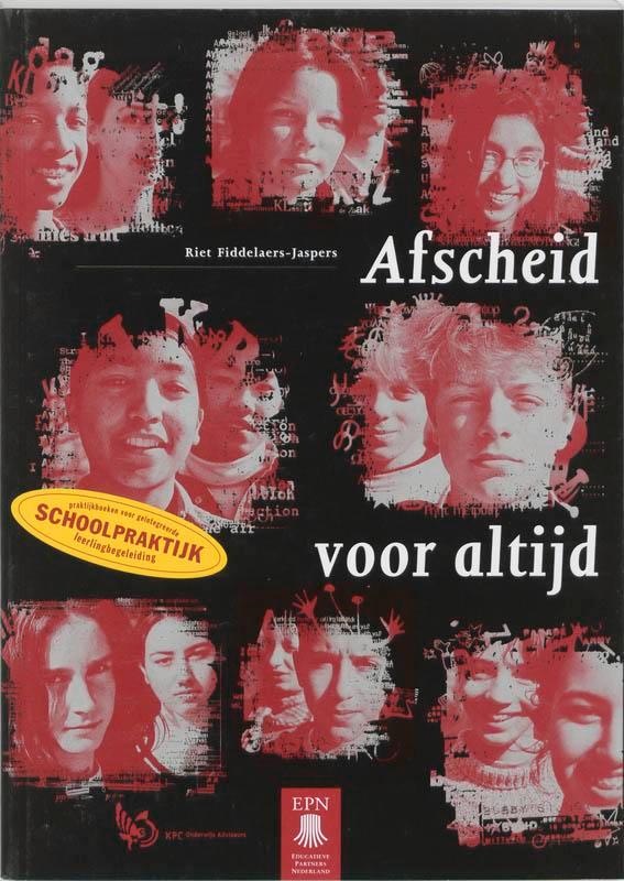 Afscheid voor altijd 9789011060494 Riet Fiddelaers-Jaspers, Boeken, Schoolboeken, Zo goed als nieuw, Verzenden