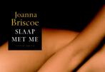 Slaap met me / Dwarsligger / 29 9789049800215 Joanna Briscoe, Boeken, Verzenden, Gelezen, Joanna Briscoe