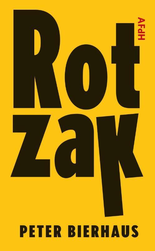 Rotzak 9789493183148 Peter Bierhaus, Boeken, Romans, Zo goed als nieuw, Verzenden