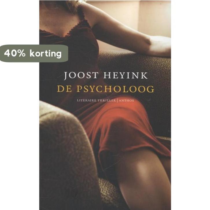 De psycholoog 9789041422897 Joost Heyink, Boeken, Thrillers, Gelezen, Verzenden