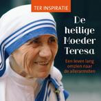 Inspiratie - De heilige Moeder Teresa 9789492093295, Gelezen, Xavier Lecoeur, Verzenden