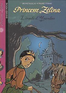 Princesse Zélina, Tome 11 : Lévadé dYsambre  Bruno ..., Livres, Livres Autre, Envoi