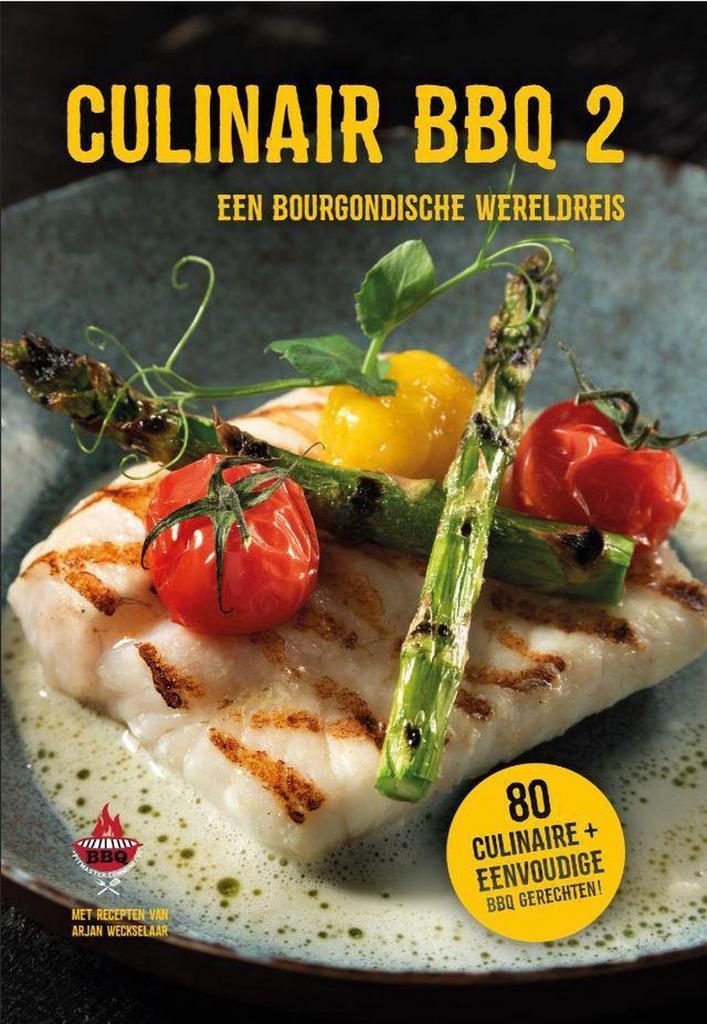 CULINAIR BBQ deel 2 - een bourgondische BBQ wereldreis, Livres, Livres Autre, Envoi